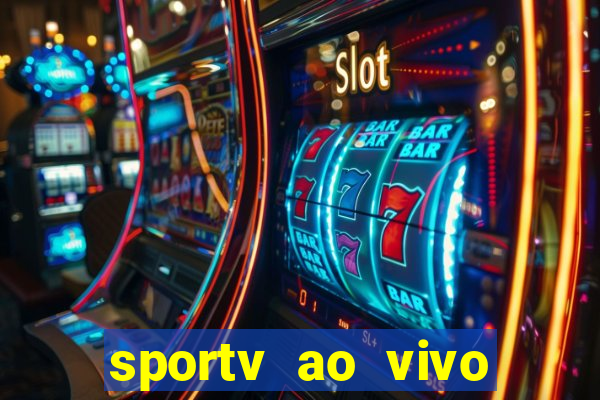 sportv ao vivo online multi